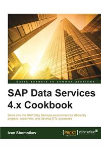 SAP Data Services 4.x Cookbook