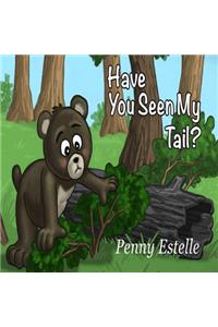 Have You Seen My Tail