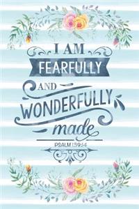 I Am Fearfully and Wonderfully Made