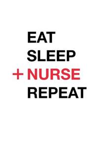 Eat Sleep Nurse Repeat