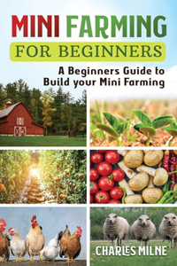 Mini Farming for Beginners