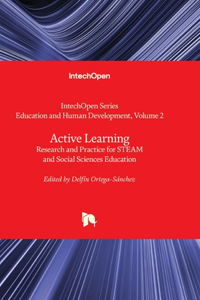 Active Learning - Research and Practice for STEAM and Social Sciences Education