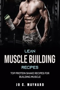 Lean Muscle Building Recipes