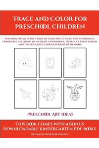 Preschool Art Ideas (Trace and Color for preschool children)