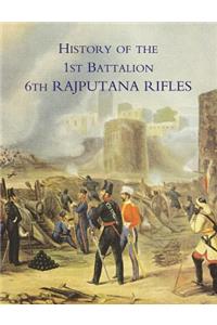 History of the 1st Battalion 6th Rajputana Rifles (Wellesley's)