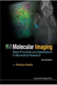 Molecular Imaging: Basic Principles and Applications in Biomedical Research (2nd Edition)