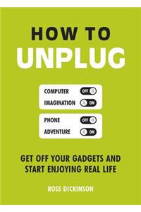 How to Unplug