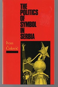 Politics of Symbol in Serbia