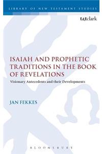 Isaiah and Prophetic Traditions in the Book of Revelation