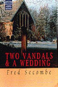 Two Vandals and a Wedding