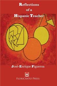 Reflections of a Hispanic Teacher