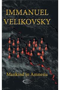 Mankind in Amnesia