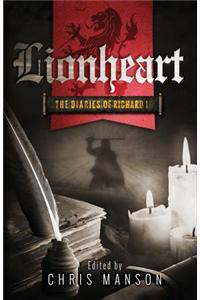 Lionheart: The Diaries of Richard I