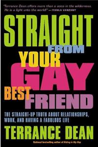 Straight from Your Gay Best Friend