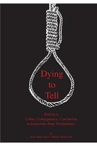 Dying to Tell
