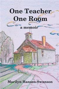 One Teacher One Room: A Memoir