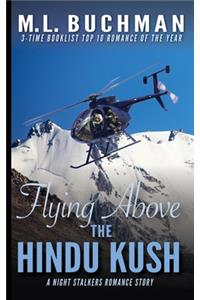 Flying Above the Hindu Kush: a military Special Operations romance story