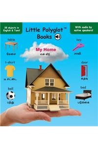 My Home: Bilingual Tamil and English Vocabulary Picture Book (with Audio by Native Speakers!)