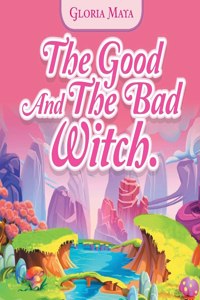 Good and the Bad Witch