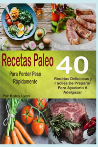 Recetas Paleo Para Perder Peso Rápidamente