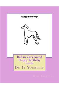Italian Greyhound Happy Birthday Cards