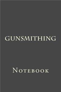 Gunsmithing