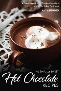 40 Sinfully Sweet Hot Chocolate Recipes
