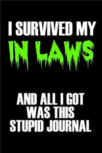 I Survived My In Laws And All I Got Was This Stupid Journal