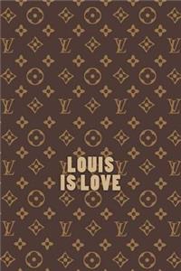Louis Is Love