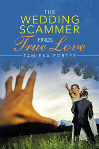 The Wedding Scammer Finds True Love