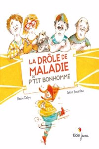 La drole de maladie de P'tit Bonhomme