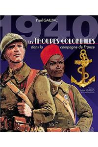 1940 Les Troupes Coloniales