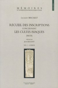 Recueil Des Inscriptions Concernant Les Cultes Isiaques (Ricis)