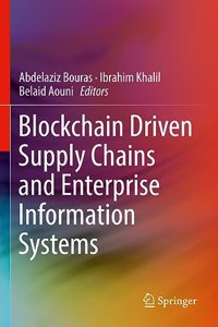 Blockchain Driven Supply Chains and Enterprise Information Systems