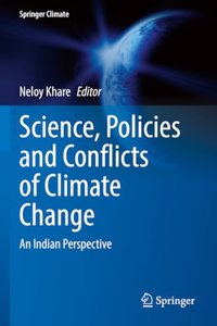 Science, Policies and Conflicts of Climate Change