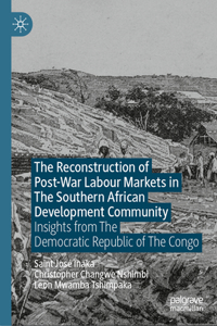 Reconstruction of Post-War Labour Markets in the Southern African Development Community