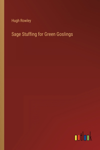 Sage Stuffing for Green Goslings