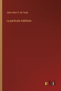La particule nobiliaire