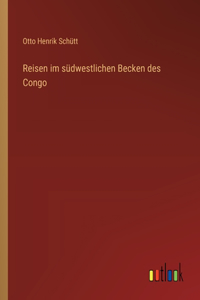 Reisen im südwestlichen Becken des Congo