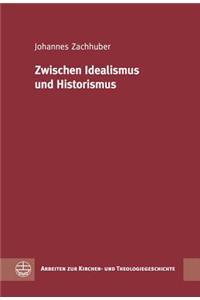 Zwischen Idealismus Und Historismus