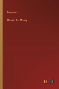 Married for Money