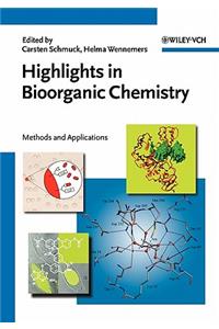 Highlights in Bioorganic Chemistry - Methods and Applications