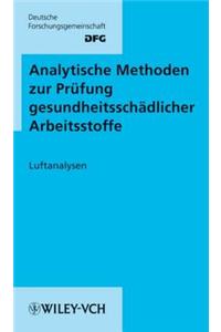 Analytische Methoden Zur Prufung Gesundheitsschadlicher Arbeitsstoffe: v. 1: Luftanalysen, 16 Lieferung