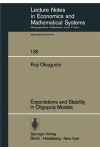 Expectations and Stability in Oligopoly Models