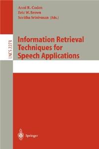 Information Retrieval Techniques for Speech Applications