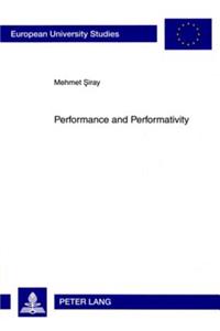Performance and Performativity