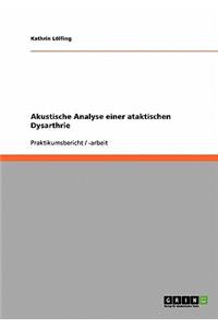 Akustische Analyse einer ataktischen Dysarthrie
