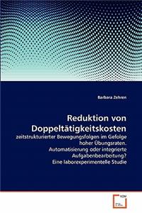 Reduktion von Doppeltätigkeitskosten