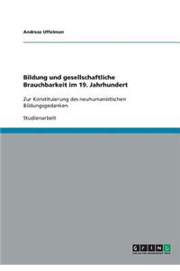 Bildung und gesellschaftliche Brauchbarkeit im 19. Jahrhundert