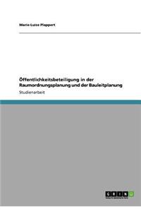 Öffentlichkeitsbeteiligung in der Raumordnungsplanung und der Bauleitplanung